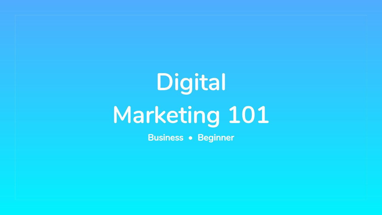 Digital Marketing 101