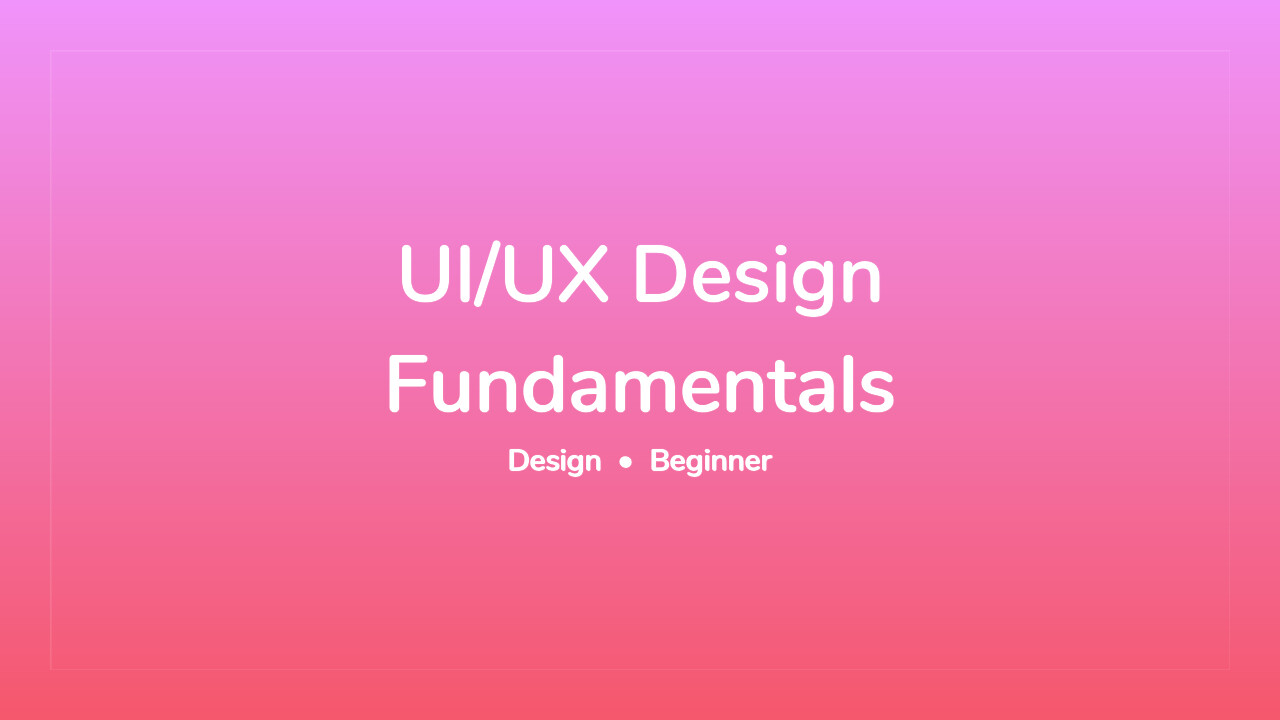 UI/UX Design Fundamentals